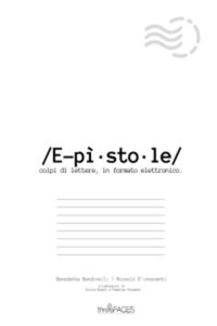 / E-pì-sto-le / Colpi di lettere, in formato elettronico – Three Faces